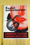 Листовка "Не болтай!", Финляндия до 1944г. Финляндия до 1945г.